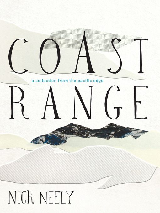 Title details for Coast Range by Nick Neely - Available